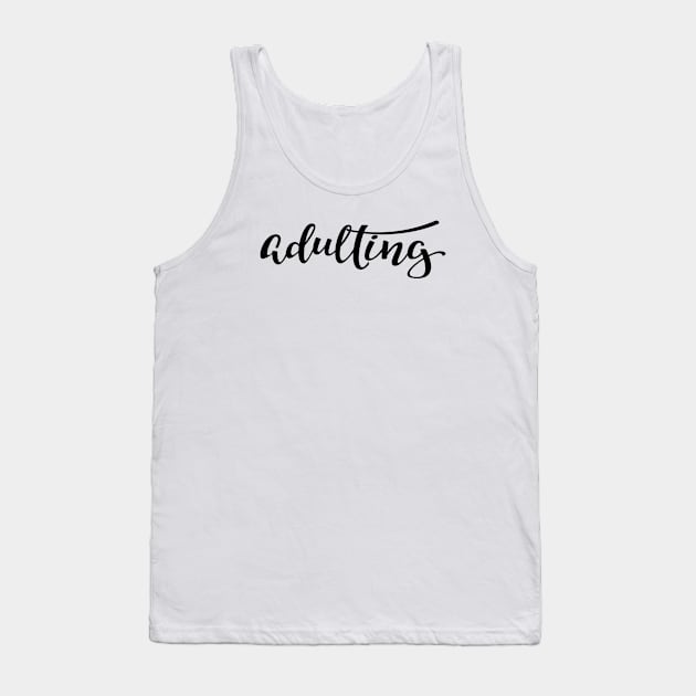 Adulting Adultish Adult Words Millennials Use Script Tank Top by ProjectX23Red
